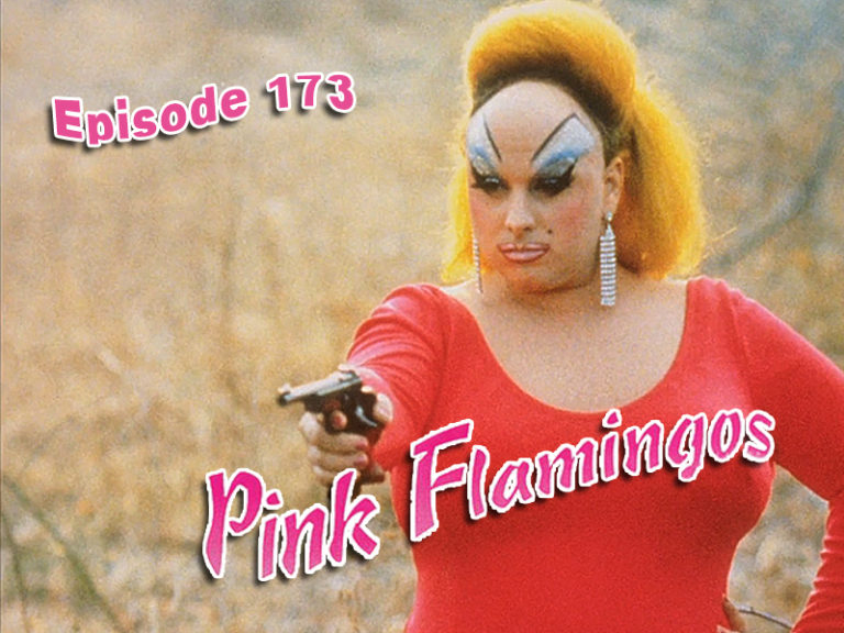 Cult Film In Review Podcast Episode 173 Pink Flamingos